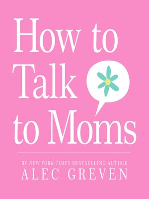 cover image of How to Talk to Moms